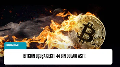 Bitcoin uçuşa geçti: 44 bin doları aştı!