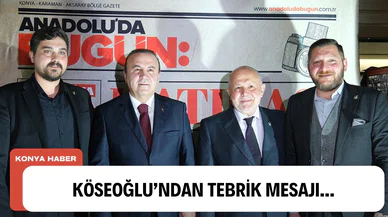 Köseoğlu'ndan tebrik mesajı...