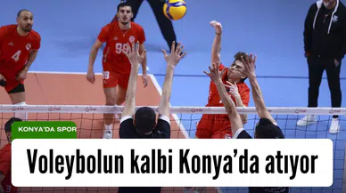 Voleybolun kalbi Konya’da atacak