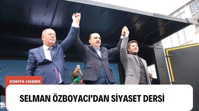 Selman Özboyacı’dan siyaset dersi