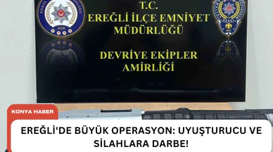 Ereğli'de büyük operasyon: Uyuşturucu ve silahlara darbe!