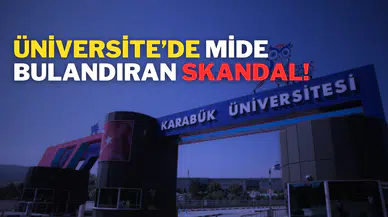 Karabük'te mide bulandırıcı üniversiteli skandalı! Cinsel yolla bulaşan...