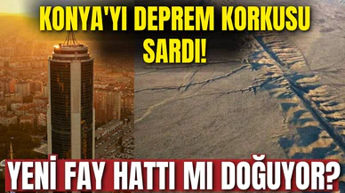 Deprem korkusu Konya'yı sardı! Yeni bir fay mı aktifleşti?