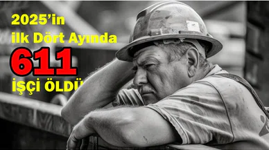 İSİG Meclisinden Korkutan Rapor: Nisan ayıdan 152 işçi öldü