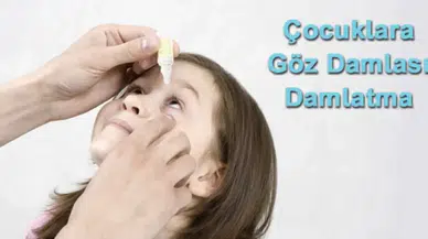 “Gözünü Açmadan Damla Damlatılır mı?” Uzman Cevapladı, Aileler Rahatladı!