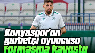 Konyaspor'un gurbetçi oyuncusu formasına kavuştu