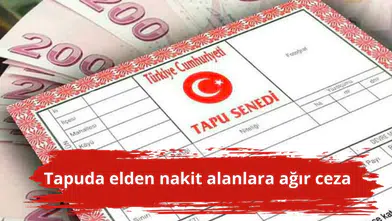 Tapuda elden nakit alanlara ağır ceza