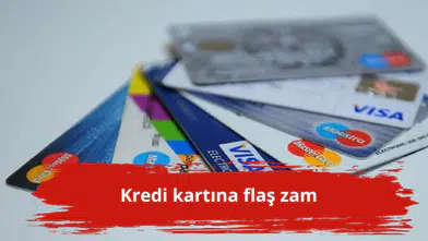 Kredi kartına flaş zam