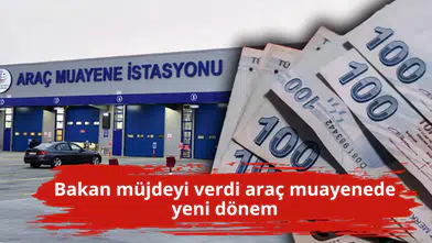Bakan müjdeyi verdi araç muayenede yeni dönem
