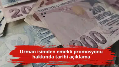 Uzman isimden emekli promosyonu hakkında tarihi açıklama