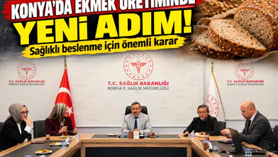 Konya’da ekmek üretiminde yeni adım!