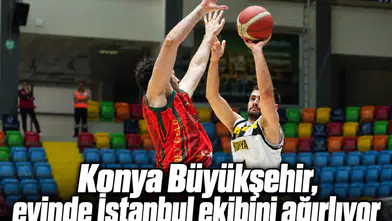 Konya Büyükşehir, evinde İstanbul ekibini ağırlıyor