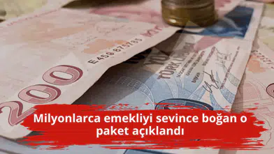 Milyonlarca emekliyi sevince boğan o paket açıklandı