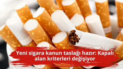 Yeni sigara kanun taslağı hazır: Kapalı alan kriterleri değişiyor