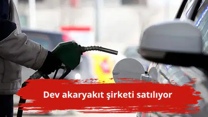 Dev akaryakıt şirketi satılıyor