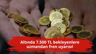 Altında 7.500 TL bekleyenlere uzmandan fren uyarısı!