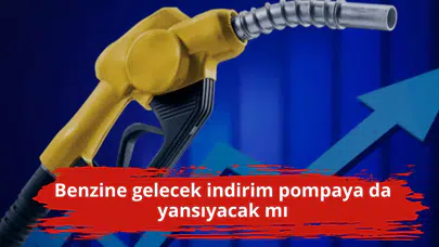 Benzine gelecek indirim pompaya da yansıyacak mı
