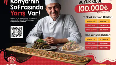 Konya’da yemek yarışması başlıyor! Büyük ödül 100 bin TL