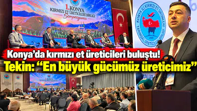 Konya’da kırmızı et üreticileri buluştu! Tekin: “En büyük gücümüz üreticimiz”