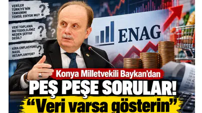 Konya Milletvekili Baykan’dan peş peşe sorular! "Veri varsa gösterin"