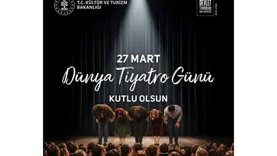 Dünya Tiyatrolar Günü kutlanıyor! Sahne sanatlarına özel gün