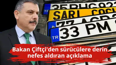 Bakan Çiftçi'den sürücülere derin nefes aldıran açıklama
