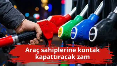 Araç sahiplerine kontak kapattıracak zam