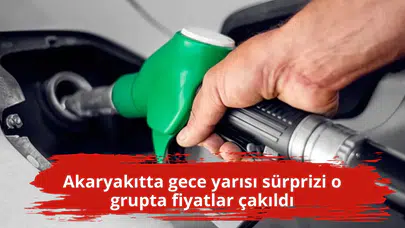 Akaryakıtta gece yarısı sürprizi o grupta fiyatlar çakıldı