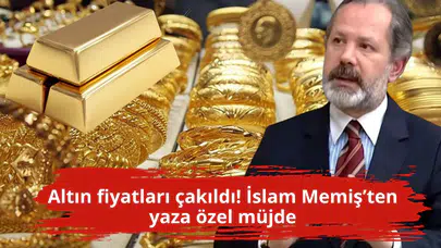 Altın fiyatları çakıldı! İslam Memiş’ten yaza özel müjde