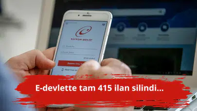 E-devlette tam 415 ilan silindi...