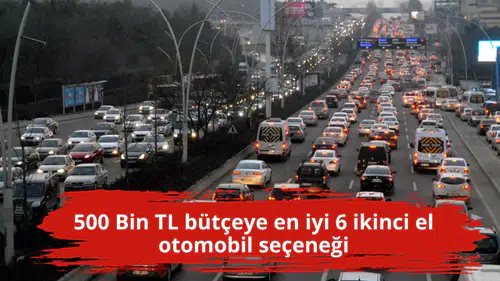 500 Bin TL bütçeye en iyi 6 ikinci el otomobil seçeneği