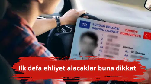 İlk defa ehliyet alacaklar buna dikkat