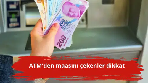 ATM'den maaşını çekenler dikkat