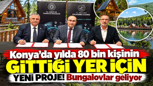 Konya’da yılda 80 bin kişinin gittiği yer için yeni proje! Bungalovlar geliyor