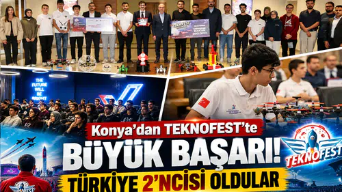 Konya’dan TEKNOFEST’te büyük başarı! Türkiye 2’ncisi oldular