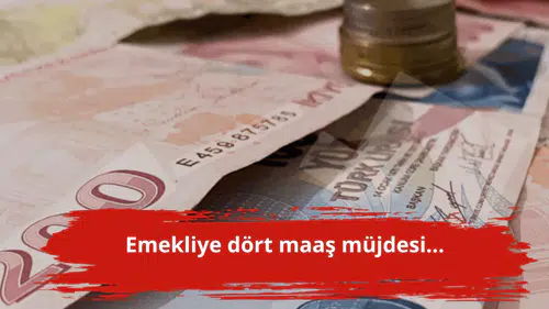 Emekliye dört maaş müjdesi...
