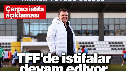 TFF yönetiminde istifalar devam ediyor! Aile şirketi ile TFF yönetilemez