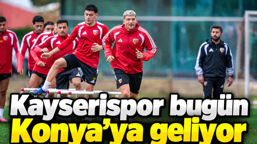 Kayserispor, Konyaspor maçı için geliyor