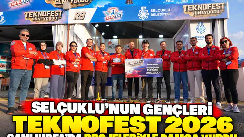 Selçuklu'nun gençleri TEKNOFEST 2026 Şanlıurfa’da projeleriyle damga vurdu