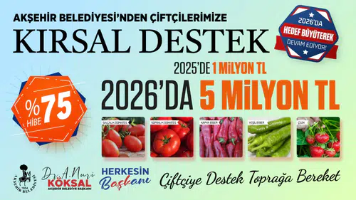 Konya'da çiftçilere dev destek: Kırsal bütçe 5 milyon TL’ye yükseldi