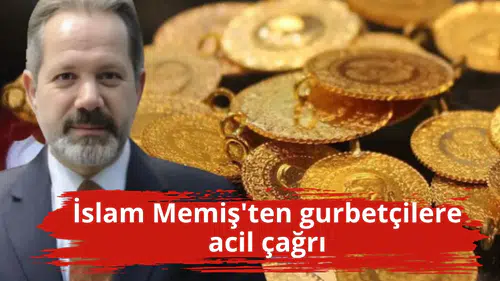 İslam Memiş'ten gurbetçilere acil çağrı