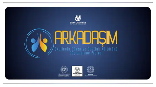 Konya’da “ARKADAŞIM” projesiyle okullarda güven kültürü güçleniyor
