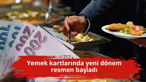 Yemek kartlarında yeni dönem resmen başladı