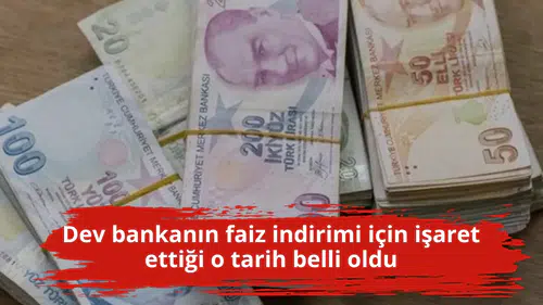 Dev bankanın faiz indirimi için işaret ettiği o tarih belli oldu