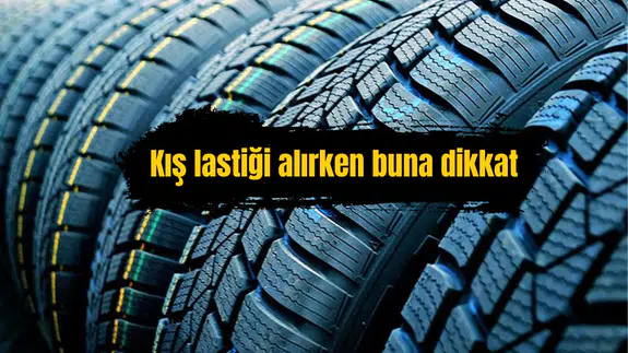 Kış lastiği alırken buna dikkat