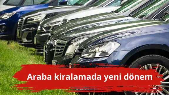 Araba kiralamada yeni dönem