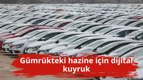 Gümrükteki hazine için dijital kuyruk