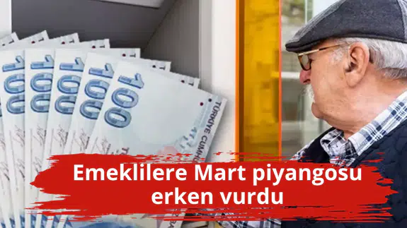 Emeklilere Mart piyangosu erken vurdu