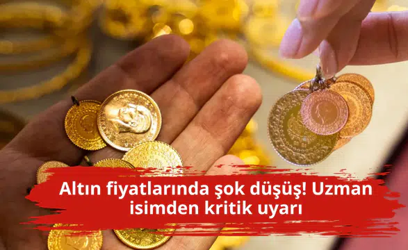 Altın fiyatlarında şok düşüş! Uzman isimden kritik uyarı