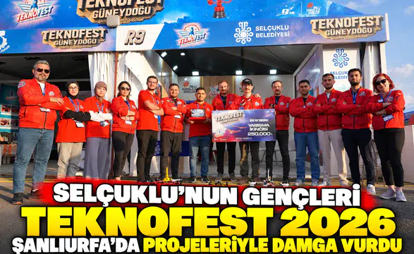 Selçuklu'nun gençleri TEKNOFEST 2026 Şanlıurfa’da projeleriyle damga vurdu